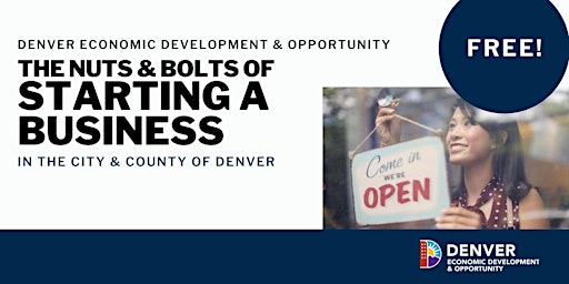 The Nuts & Bolts of Starting a Business in the City and County of Denver