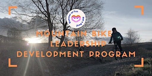 Age 18-25 FREE Mountain Biking Leadership Development Program