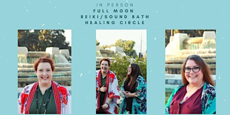 Full Moon Reiki / Sound Bath Healing Circle