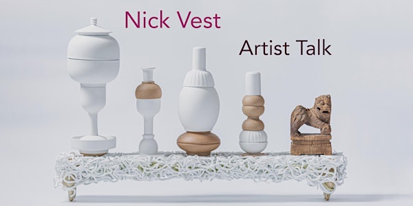 Virtual Artist Talk with Nick Vest, 2022-2023 Artist in Residence