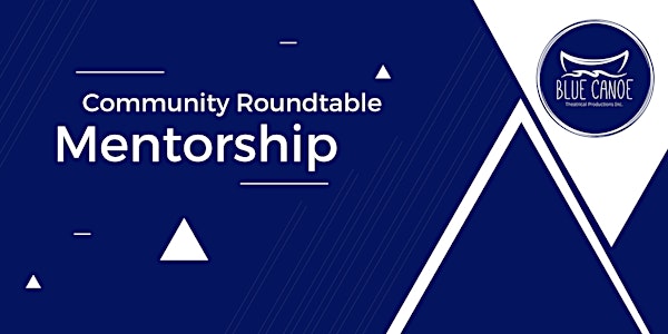 Community Roundtable- Mentorship