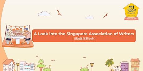 Hello My Chinatown! A Look into the Singapore Association of Writers