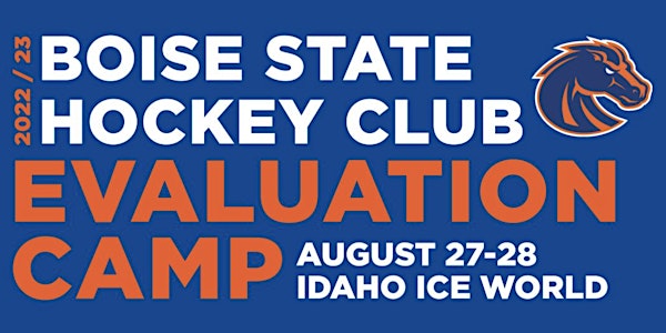 Boise State Men's Hockey Evals & Tryouts for 2022-23 Team!