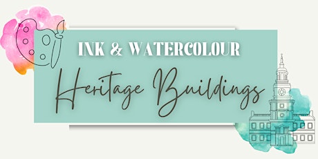 Ink & Watercolour: Heritage Buildings