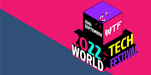 World Tech Festival 2022