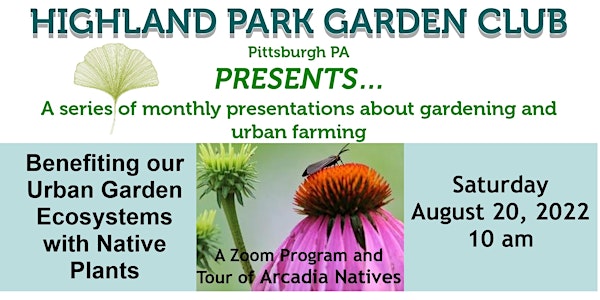 Benefiting our Urban Garden Ecosystems with Native Plants - Zoom