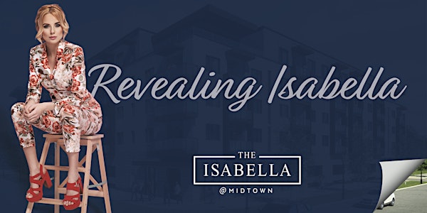 Revealing Isabella: An Exclusive Event