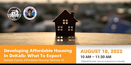 Developing Affordable Housing In DeKalb County: What To Expect Seminar #2