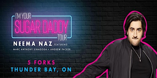 I'm Your Sugar Daddy Tour - NEEMA NAZ