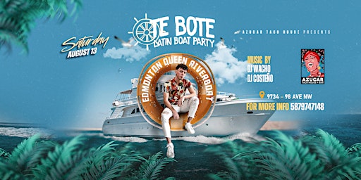 “TE BOTE”   Latin Boat Party
