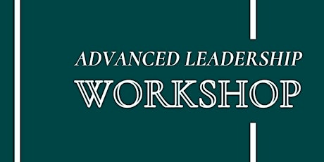 Advanced Leadership Workshop