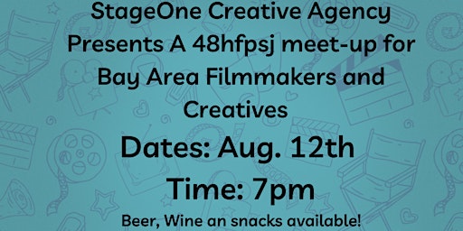 StageOne Creative Agency Presents a 48 Hour Film Project Meet-up!