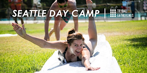 Trybal Gatherings | Seattle Day Camp 2022