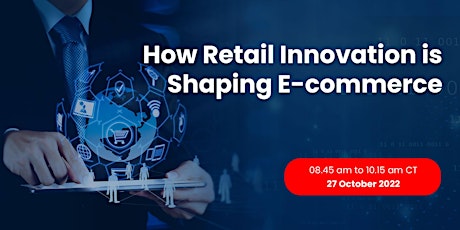 How Retail Innovation is Shaping E-commerce