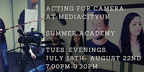 Acting for Camera - Six Week Summer Course with Thinking Actors at MediaCityUK primary image