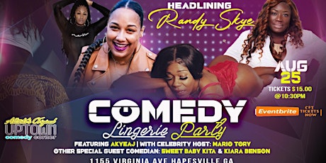 The Lingerie Comedy Party, Hosted by Akyeaj & Mario Tory