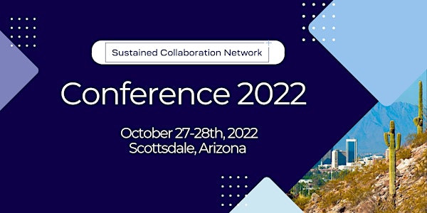 Sustained Collaboration Network Conference 2022
