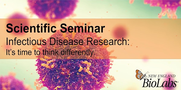 Infectious Disease Research: It's time to think differently.