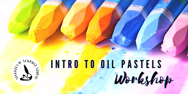 Intro to Oil Pastels Workshop