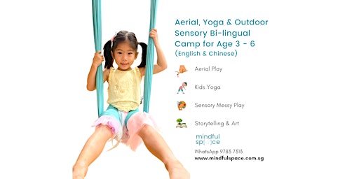 Aerial, Yoga and Outdoor Sensory Bi-lingual Camp (Age 3 – 6)