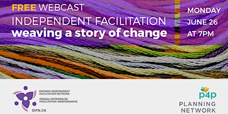 Independent Facilitation - Weaving A Story of Change