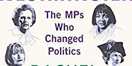 Women of Westminster: The MPs who changed politics