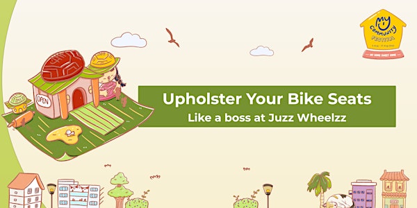Hello! My Alexandra V - Upholster Your Bike Seats Like a Boss w Juzz Wheelz
