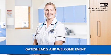 Gateshead Health AHP Welcome Event
