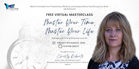Master your Time - Master your Life, FREE MasterClass