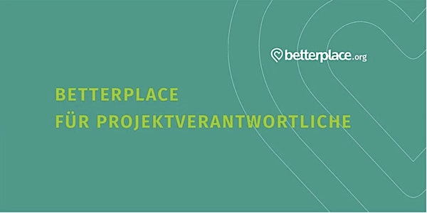 betterplace.org-Sprechstunde zur neuen Projektseite