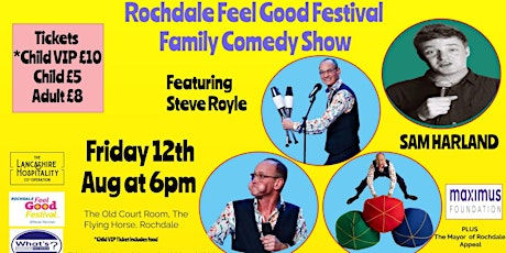 Rochdale Feel  Good Festival FAMILY Comedy Night