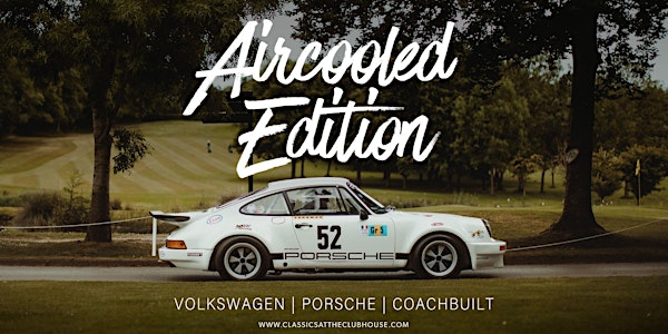 Classics at the Clubhouse - Aircooled Edition 2023