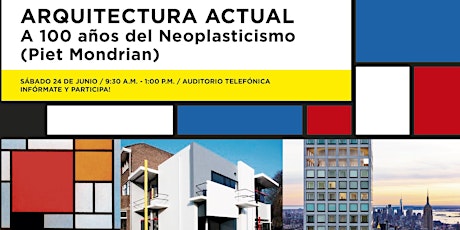 ARQUITECTURA ACTUAL | A 100 años del Neoplasticismo (Piet Mondrian)