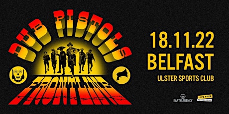 Dub Pistols: Ulster Sports Club, Belfast - 18th November 2022