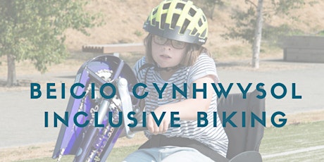 Beicio cynhwysol/Inclusive Biking (Summer of Fun)