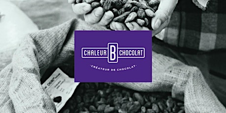 Chaleur B Chocolat : Dégustation de chocolat et visite de l'atelier primary image
