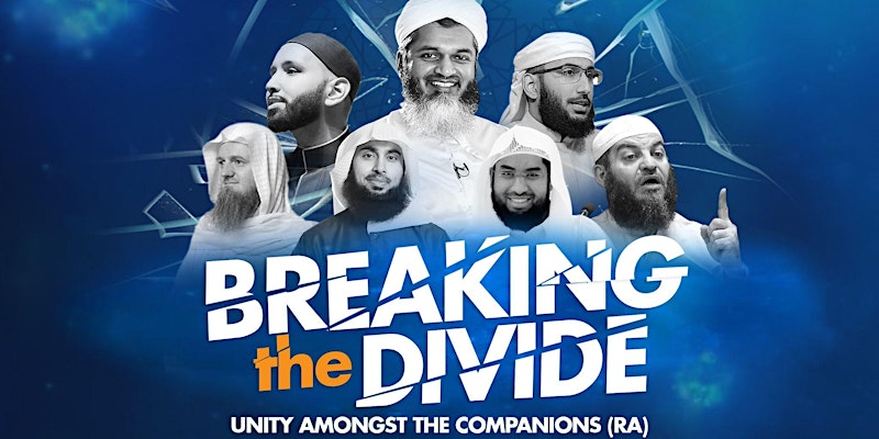 Breaking The Divide: Unity Amongst the Companions (RA)