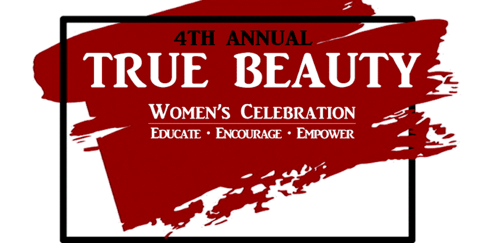 4th Annual True Beauty Women's Celebration | featuring Celebrity Guest Angela Simmons- SPONSORSHIP ONLY