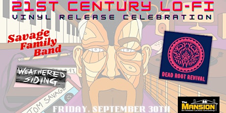"21st Century Lo-Fi"  Vinyl Release Celebration