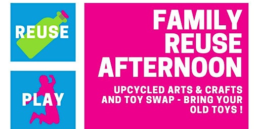 Children's Scrapstore Free Family Reuse Afternoon