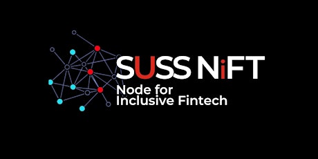 SUSS Node for Inclusive Fintech (NiFT) Networking Event