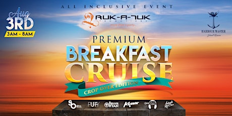 Ruk-A-Tuk Premium Breakfast Cruise (The Crop Over Edition) 2017 primary image