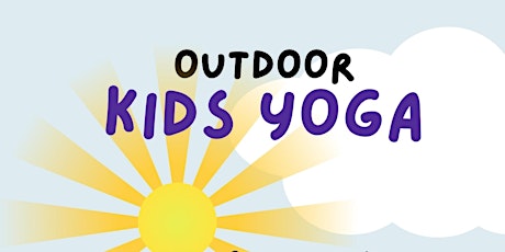 Outdoor Kids Yoga In Fairfax!