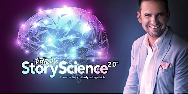 StoryScience 2.0: The Art of being Utterly Unforgettable!