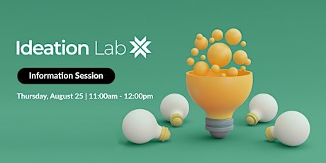 Ideation Lab Info Session