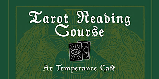Tarot Reading Course @ Temperance Café