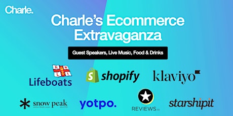 Charle's Ecommerce Extravaganza - Guests from Shopify, Klaviyo, RNLI & More