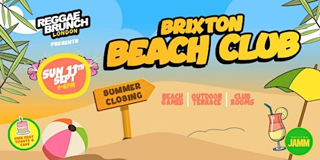 The Reggae Brunch Presents - Brixton Beach Club- London 11th Sept 2022