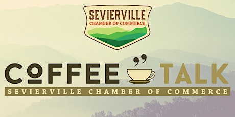 December 20,  2022  Coffee Talk Sevierville Chamber of Commerce