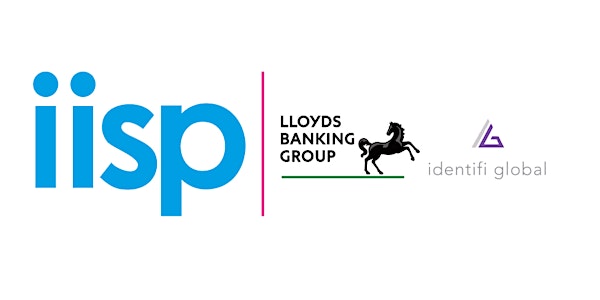 Lloyds Banking Group, IISP & Identifi Global Thought Leadership Event